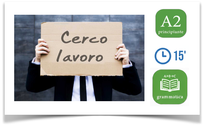 Lavoro che cerchi, lavoro che trovi
